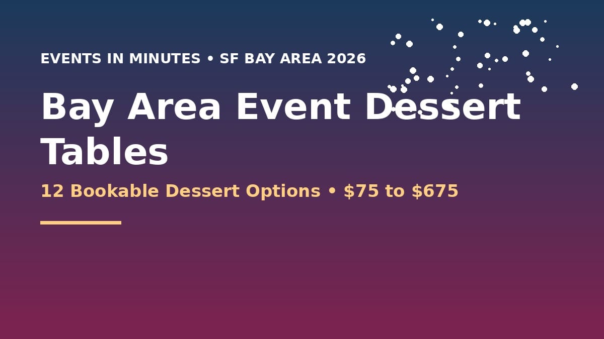 Bay Area event dessert tables and dessert catering