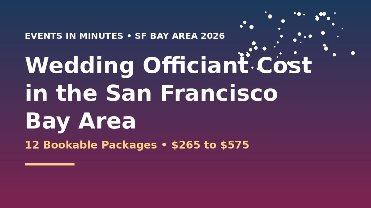 Wedding Officiant Cost in the San Francisco Bay Area