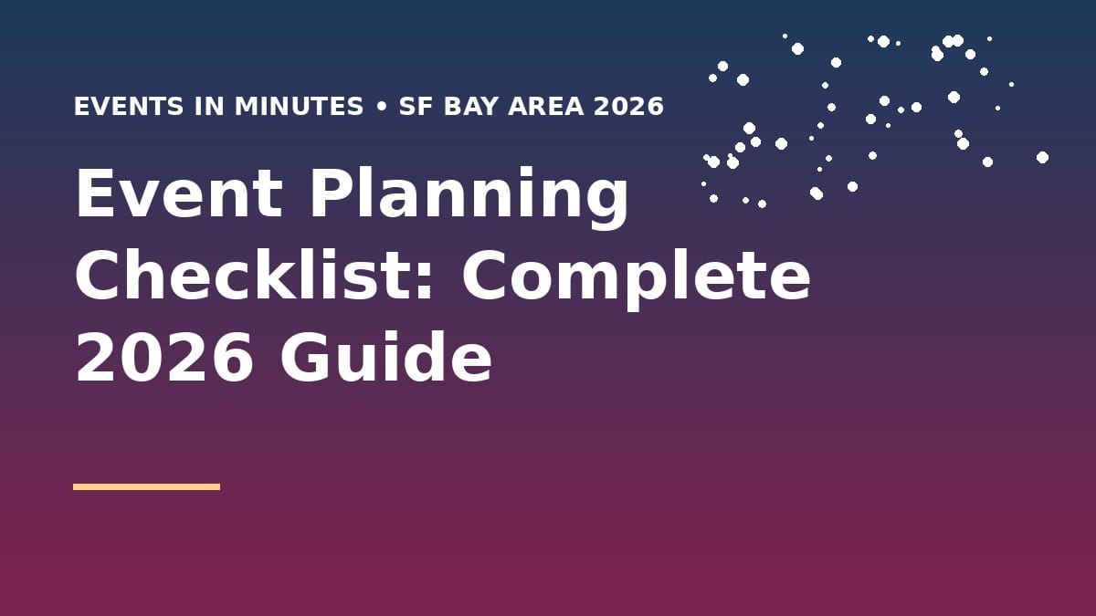 Event Planning Checklist: Complete 2026 Guide