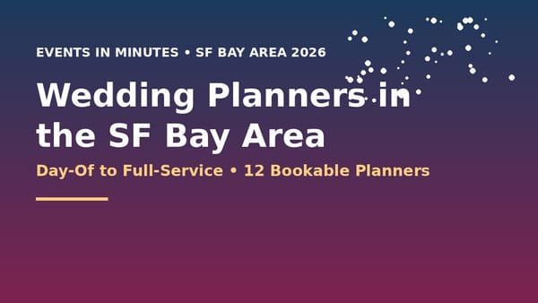 Best Wedding Planners in the SF Bay Area (2026)