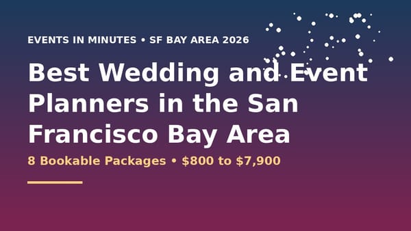 Best Wedding and Event Planners in the San Francisco Bay Area