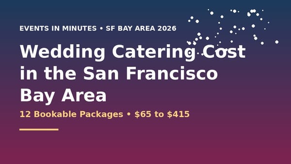 Wedding Catering Cost in the San Francisco Bay Area