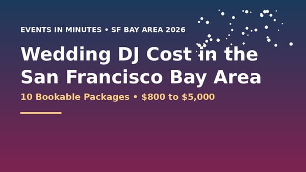 Wedding DJ Cost in the San Francisco Bay Area