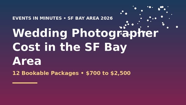 Wedding Photographer Cost in the SF Bay Area