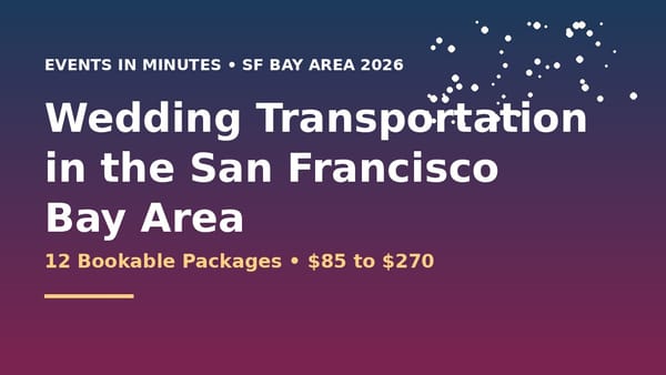 Wedding Transportation in the San Francisco Bay Area