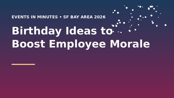 Birthday Ideas to Boost Employee Morale