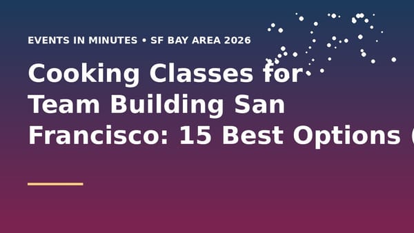 Cooking classes for team building in San Francisco including Italian, Japanese, and creative workshops 2026