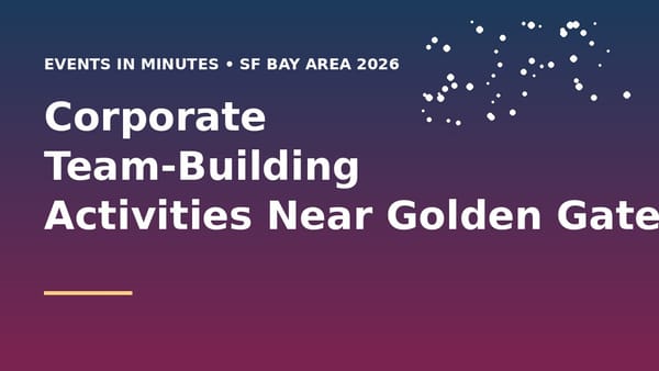 Corporate Team-Building Activities Near Golden Gate Park