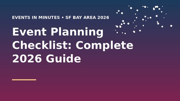 Event Planning Checklist: Complete 2026 Guide