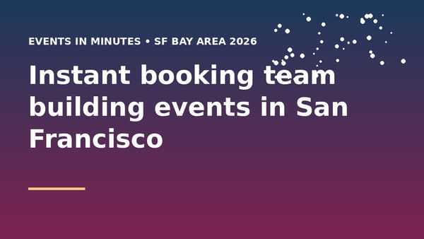 Instant booking team building events in San Francisco