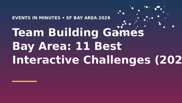Team Building Games Bay Area: 11 Best Interactive Challenges (2026)